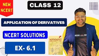 Chapter 6 Application of Derivatives  Exercise 61 I NCERT Solutions I New NCERT solutions Class 12 [upl. by Gina270]