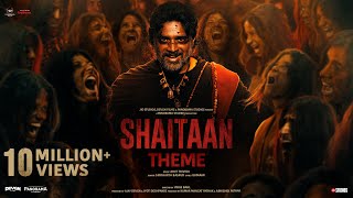 Shaitaan Theme Song  Shaitaan  Ajay Devgn R Madhavan Jyotika  Amit T Kumaar Siddharth B [upl. by Teeter]