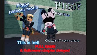 Piggy parkour mode full game chapter 17  extra chapters Halloween chapter delayed [upl. by Ayk]