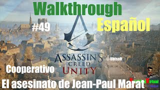 AC Unity  El asesinato de JeanPaul Marat  Walkthrough Español Ultra HD [upl. by Rowan]