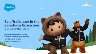 Be a Trailblazer in the Salesforce Ecosystem [upl. by Naves]