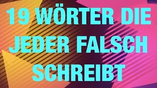 19 Wörter die fast jeder falsch schreibt  Rechtschreibung [upl. by Siva]