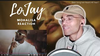 THIS IS CRAZY LOJAY X SARZ  MONALISA  MUSIC Reaction to afrobeats JAYOK Reacts [upl. by Redfield840]