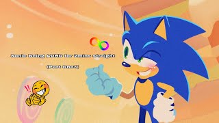 Sonic Being ADHD for 2 Minutes straight Part One [upl. by Blinny]