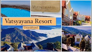 Vatsyayana Resort Day 2  Luxury￼ Proparty of Uttarakhand VatsyayanaResorts ￼ [upl. by Jaela]