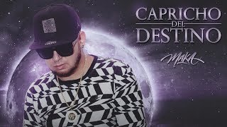 MAKA  Capricho del Destino Audio Oficial [upl. by Dalury]