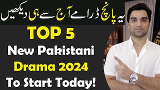 5 New Pakistani Dramas 2024 To Start Today ARY DIGITAL  Har Pal Geo  Hum TV  MR NOMAN ALEEM [upl. by Nilahs156]