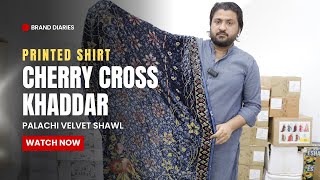 Cherry Cross Khaddar with Palachi Velvet Shawl  Bara Discount  Wholesale Clothing [upl. by Nehcterg]