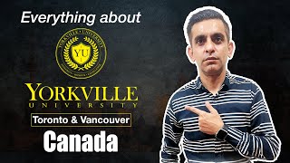 Everything About Yorkville University  Toronto  Vancouver  Study in Canada [upl. by Ecenahs]