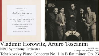 Vladimir HorowitzToscanini Tchaikovsky Concerto No 1 Op 23 1943NBC Symphony Orchestra [upl. by Kirad]