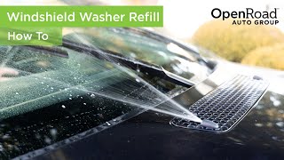 How to Refill Your Windshield Washer Fluid  OpenRoad Auto Group [upl. by Halyk]