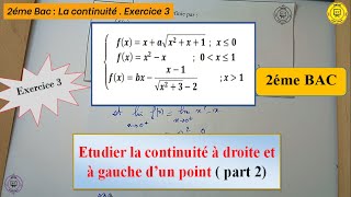 Exercie corrigé N 3 sur létude de la continuité à droite et à gauche  2BAC [upl. by Yrrad]