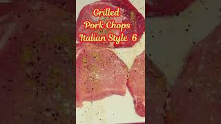 Pork chops grilled Italian style herbs 6 grilledpork italian greek wwwhealeadteachcom [upl. by Dustan]