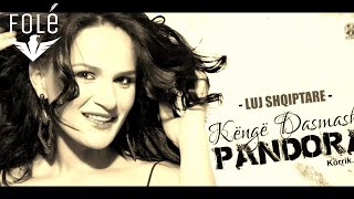 PANDORA  Luj moj Shqiptare Official Audio [upl. by Alan]