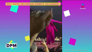 ¡Ricky Martin comparte BOCHORNOSO momento con Madonna en concierto  DPM [upl. by Inoliel]