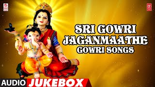 Sri Gowri Shankariye  Sri Gowri Ganesha Festival Special Songs  Kannada Ganesha Bhakti Geethegalu [upl. by Campney]