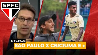 PRA CIMA DELES SÃƒO PAULO X CRICIUMA  PROVÃVEL ESCALAÃ‡ÃƒO SABINO COBIÃ‡ADO E PABLO MAIA ENTREVISTA [upl. by Fenelia]