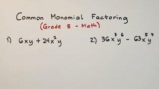 Common Monomial Factoring  Polynomial Factoring  Grade 8 Math [upl. by Neicul]