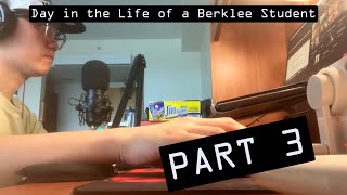 PART 3 Day in the Life of a Berklee Student [upl. by Lorraine]