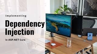 Implementing Dependency Injection in ASP NETCore [upl. by Athena]
