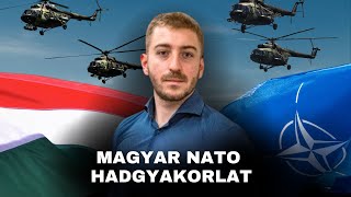 Magyar hadgyakorlat mire készül a NATO keleti szárnya  Hidegkuti Konstantin [upl. by Culosio]