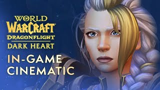 Dark Heart InGame Cinematic  Dragonflight  World of Warcraft [upl. by Santiago]