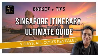 How to Explore Singapore on a Budget 7Day Itinerary amp Tips with Cost Breakdown  Ultimate Guide [upl. by Llenyt]