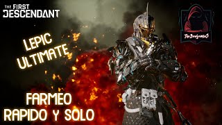 Como conseguir a ULTIMATE LEPIC FACILSOLO de la manera mas Eficiente en  The First Descendant [upl. by Lletnom69]