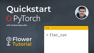 Flower Tutorial  Federated Learning Quickstart with Flower and PyTorch [upl. by Inoue105]