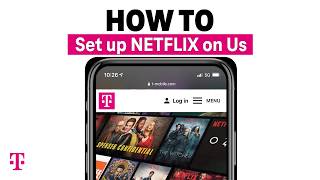 How To Set Up TMobiles Netflix on Us Benefit  TMobile [upl. by Hpseoj]