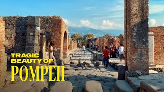 The Tragic Beauty of Pompeii Italy Walking Tour  4K [upl. by Valencia949]