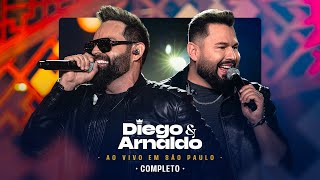 Diego e Arnaldo  Ao Vivo Em São Paulo  Vol 1 DVD Completo [upl. by Norga59]