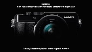 Panasonic might announce a new fixed lens full frame camera in May [upl. by Noskcire]