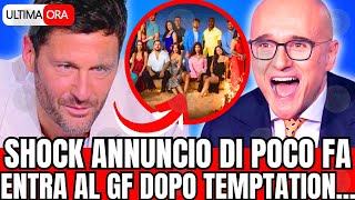 🔴 SHOCK NOTIZIA POCO FA quotENTRA AL GRANDE FRATELLO DOPO TEMPTATION ISLANDquot FAN IN LACRIME [upl. by Guthrie]