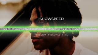 ISHOWSPEED MINECRAFT FREESTYLE REMIX [upl. by Idoc]