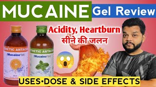 Mucaine Gel Syrup In Hindi  Uses Dose amp Side Effects  Best Antacid For Heartburn [upl. by Eunice]