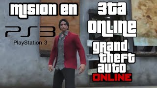 Mision en 3TA Online GTA 5 Online PS3 [upl. by Lock]