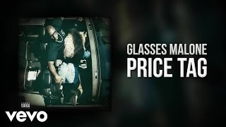 Glasses Malone  Price Tag Audio [upl. by Ellett973]