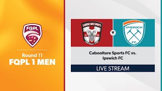 FQPL 1 Men Round 11  Caboolture Sports FC vs Ipswich FC [upl. by Libnah548]