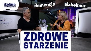 Zdrowe starzenie  demencja alzheimer  Akademia Zdrowej Babci odc 15 [upl. by Tedmund]