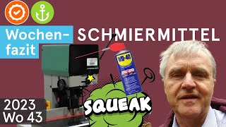 WochenFazit  Gute und schlechte Schmiermittel 202​​​​​​​​​​​3Wo43 [upl. by Cindi929]