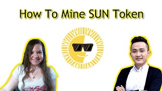 How To Mine SUN TokenTRON Yield Farming [upl. by Nylarej]