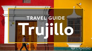 Trujillo Vacation Travel Guide  Expedia [upl. by Firehs]