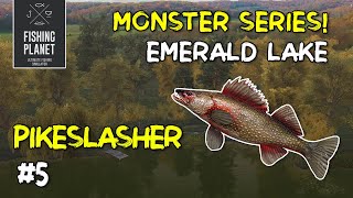 FISHING PLANET  MONSTER PIKESLASHER  EMERALD LAKE [upl. by Dorsy]