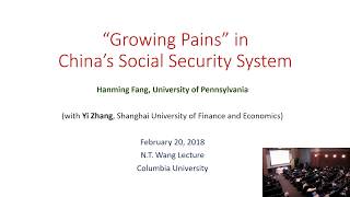 quotGrowing Pains in the Chinese Social Security SystemquotThe 8th Annual NT Wang Distinguished Lecture [upl. by Ttezzil]