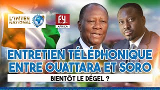 ENTRETIEN TÉLÉPHONIQUE ENTRE OUATTARA ET SORO  BIENTÔT LE DÉGEL [upl. by Idnak]