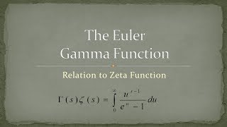 Gamma Function  Part 12  Relation to Zeta Function [upl. by Mose]