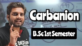 Carbanion bsc1stsemester bsc chemistry bedkdian [upl. by Nodmac]