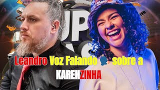 Leandro Voz Analisa Karenzinha A Técnica Vocal por Trás do Sucesso [upl. by Rehm]