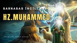 Barnabas İncilinde Hz Muhammed  Anahtar Sesli Kitap [upl. by Dviad656]